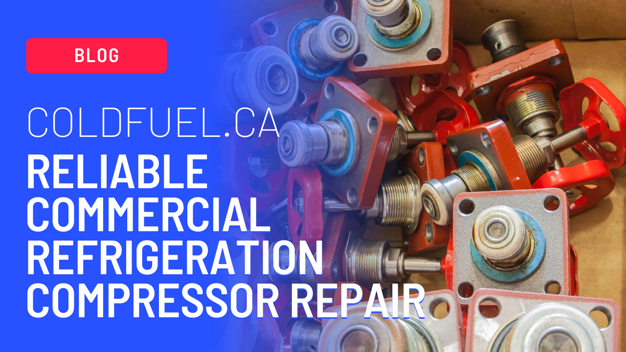 Reliable Commercial Refrigeration Compressor Repair